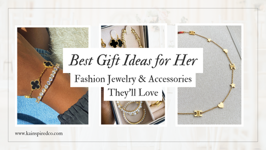 The Best Gift Ideas for Women: Jewelry & Accessories They’ll Love